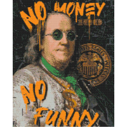 Алмазна мозаїка Франклін. No money no funny 40*50 см OD 3284